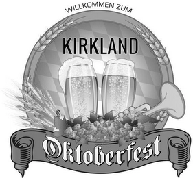 WILLKOMMEN ZUM OKTOBERFEST KIRKLAND Trademark Image
