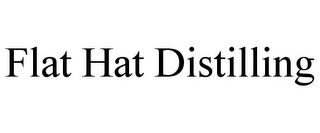 FLAT HAT DISTILLING Trademark Image