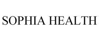 SOPHIA HEALTH Trademark Image