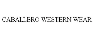 CABALLERO WESTERN WEAR Trademark Image