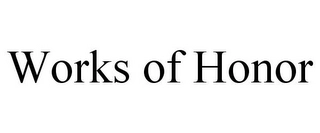 WORKS OF HONOR Trademark Image