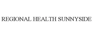 REGIONAL HEALTH SUNNYSIDE Trademark Image