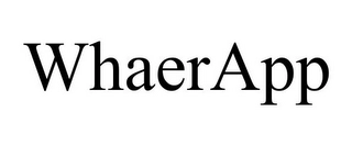 WHAERAPP Trademark Image