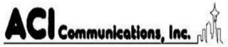 ACI COMMUNICATIONS, INC. Trademark Image