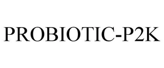 PROBIOTIC-P2K Trademark Image