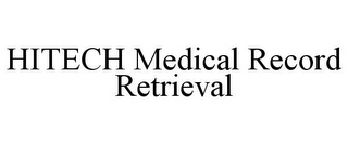 HITECH MEDICAL RECORD RETRIEVAL Trademark Image