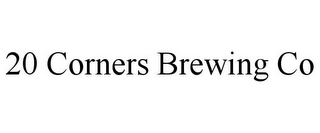 20 CORNERS BREWING CO Trademark Image