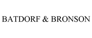 BATDORF & BRONSON Trademark Image