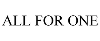 ALL FOR ONE Trademark Image