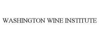WASHINGTON WINE INSTITUTE Trademark Image