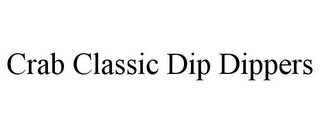 CRAB CLASSIC DIP DIPPERS Trademark Image