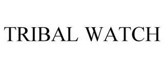 TRIBAL WATCH Trademark Image