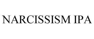 NARCISSISM IPA Trademark Image