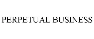 PERPETUAL BUSINESS Trademark Image