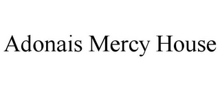 ADONAIS MERCY HOUSE Trademark Image
