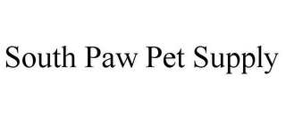 SOUTH PAW PET SUPPLY Trademark Image