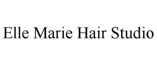 ELLE MARIE HAIR STUDIO Trademark Image