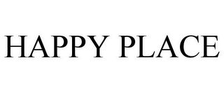 HAPPY PLACE Trademark Image