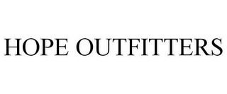 HOPE OUTFITTERS Trademark Image