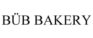 BÜB BAKERY Trademark Image