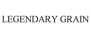 LEGENDARY GRAIN Trademark Image