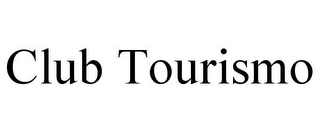 CLUB TOURISMO Trademark Image