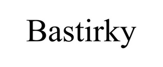 BASTIRKY Trademark Image
