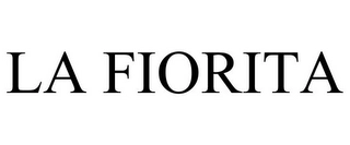 LA FIORITA Trademark Image