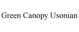 GREEN CANOPY USONIAN Trademark Image