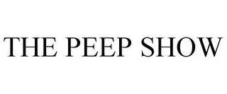 THE PEEP SHOW Trademark Image
