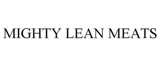 MIGHTY LEAN MEATS Trademark Image