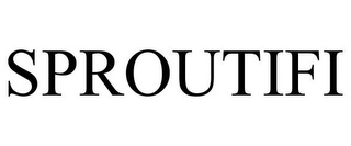 SPROUTIFI Trademark Image