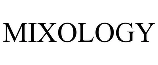 MIXOLOGY Trademark Image