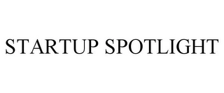 STARTUP SPOTLIGHT Trademark Image
