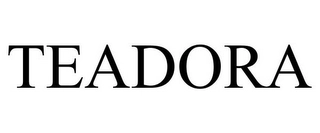TEADORA Trademark Image