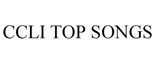 CCLI TOP SONGS Trademark Image