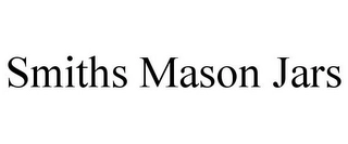 SMITHS MASON JARS Trademark Image