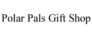POLAR PALS GIFT SHOP Trademark Image