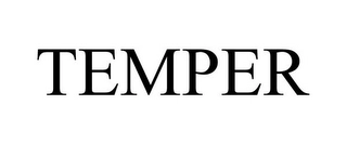 TEMPER Trademark Image