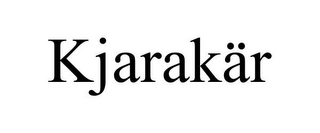 KJARAKÄR Trademark Image