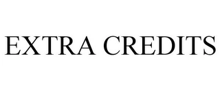 EXTRA CREDITS Trademark Image