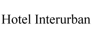 HOTEL INTERURBAN Trademark Image