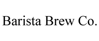 BARISTA BREW CO. Trademark Image