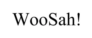 WOOSAH! Trademark Image