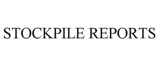 STOCKPILE REPORTS Trademark Image