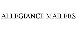 ALLEGIANCE MAILERS Trademark Image