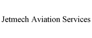 JETMECH AVIATION SERVICES Trademark Image