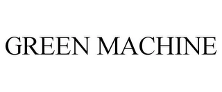 GREEN MACHINE Trademark Image