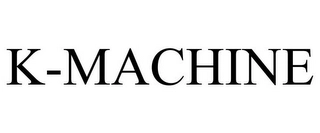 K-MACHINE Trademark Image