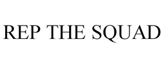 REP THE SQUAD Trademark Image